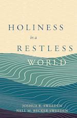 Holiness In a Restless World