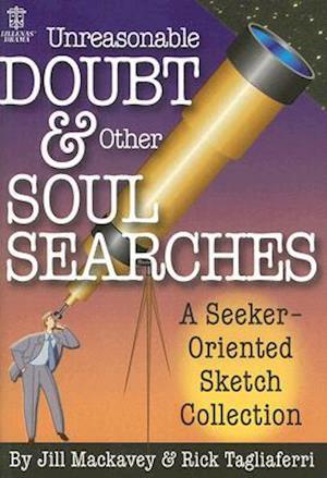 Unreasonable Doubt & Other Soul Searches