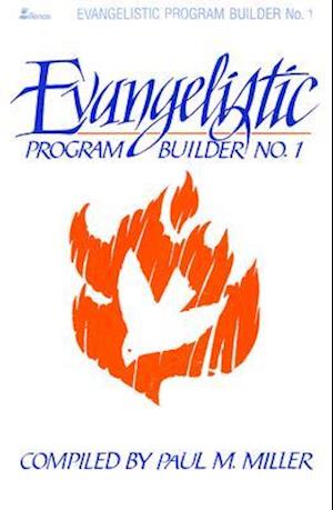 Evangelistic Program Builder No. 1