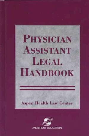 Physician Assistants Legal Handbook
