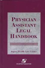 Physician Assistants Legal Handbook