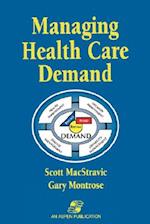 Managing Health Care Demand