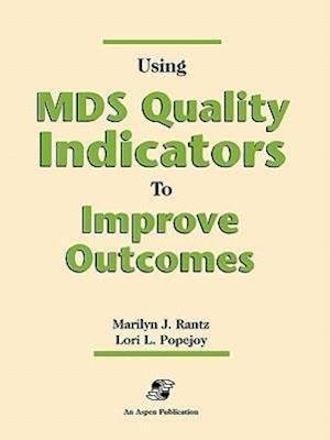 Pod- Using MDS Quality Indicators to Improve Outcomes