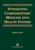 Integrating Complementary Medicine Into Health Systems