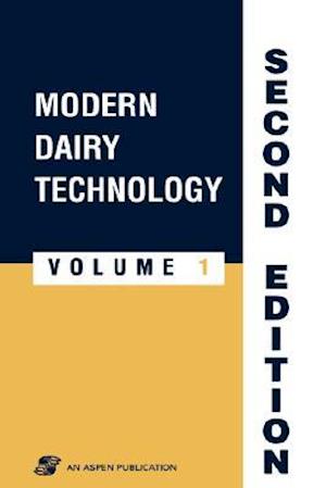 Modern Dairy Technology, Volume 1: Advances in Milk Processing