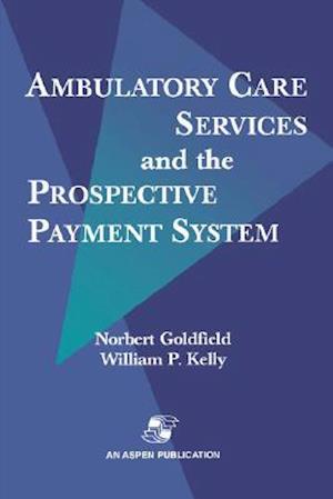 Ambulatory Care Services & Prospective Payment System