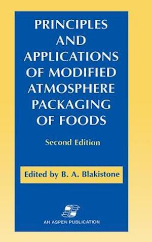 Principles and Applications of Modified Atmosphere Packaging of Foods