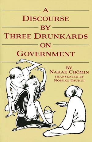 Discourse by Three Drunkards on Government