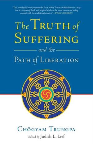 Truth of Suffering and the Path of Liberation