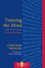 Training the Mind and Cultivating Loving-Kindness