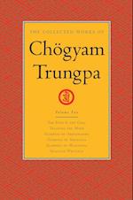 Collected Works of Chogyam Trungpa: Volume 2