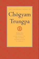 Collected Works of Chogyam Trungpa: Volume 4