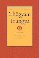 Collected Works of Chogyam Trungpa: Volume 8
