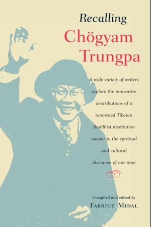 Recalling Chogyam Trungpa