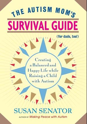 Autism Mom's Survival Guide (for Dads, too!)