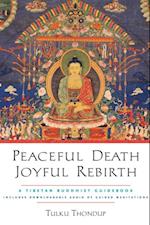 Peaceful Death, Joyful Rebirth