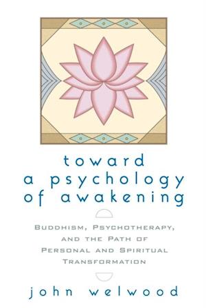 Toward a Psychology of Awakening