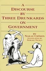 Discourse by Three Drunkards on Government