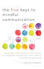 Five Keys to Mindful Communication