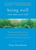 Being Well (Even When You're Sick)