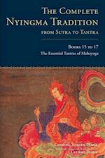 Complete Nyingma Tradition from Sutra to Tantra, Books 15 to 17