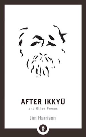 After Ikkyu and Other Poems