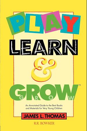 Play, Learn and Grow