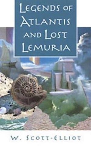 Legends of Atlantis and Lost Lemuria