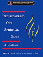 Rediscovering Our Spiritual Gifts Workbook