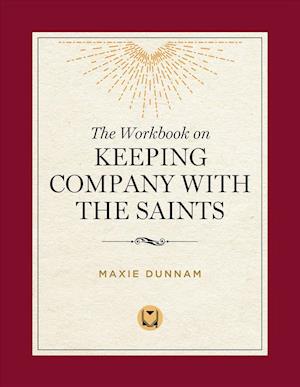 The Workbook of Keeping Company with the Saints