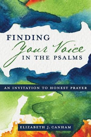 Finding Your Voice in the Psalms