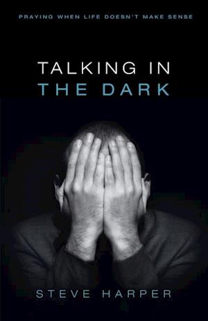 Talking in the Dark