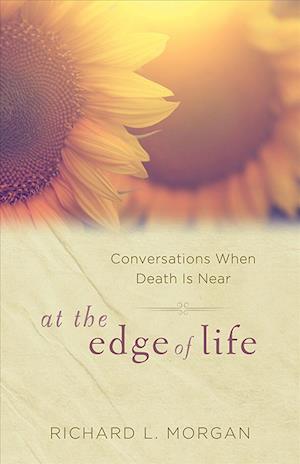 At the Edge of Life