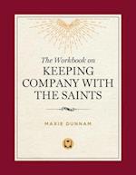 Workbook on Keeping Company with the Saints
