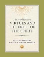 Workbook on Virtues and the Fruit of the Spirit