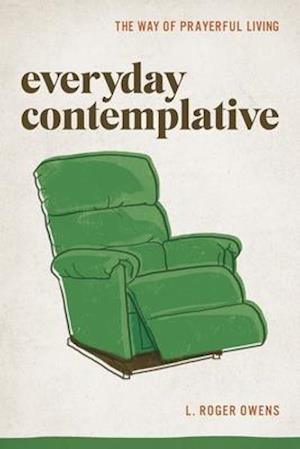 Everyday Contemplative