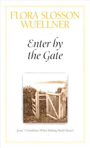 Enter by the Gate