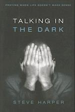 Talking in the Dark