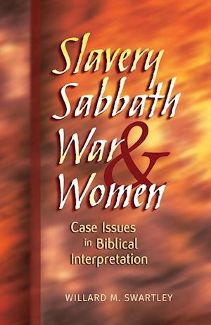 Slavery, Sabbath, War and Women