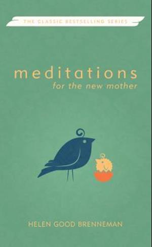 Meditations for the New Mother