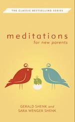 Meditations for New Parents, New Edition