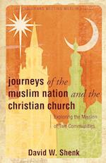 Journeys of the Muslim Nation and the Christian Church