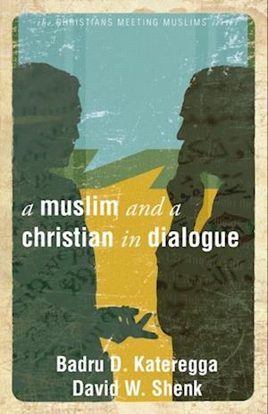 Muslim and a Christian in Dialogue