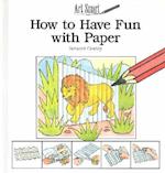 How to Have Fun with Paper