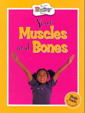 Your Muscles and Bones