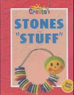 Stones and Stuff