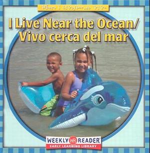 I Live Near the Ocean/Vivo Cerca del Mar