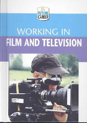 Working in Film and Television