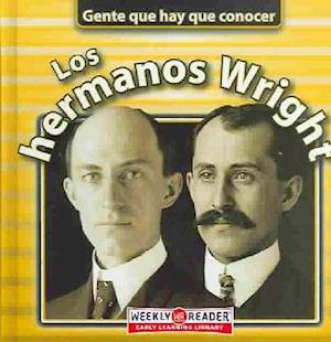 Los Hermanos Wright (the Wright Brothers)