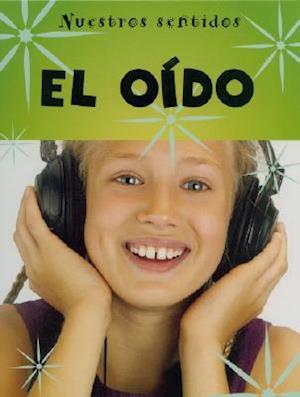 El Oido = Hearing